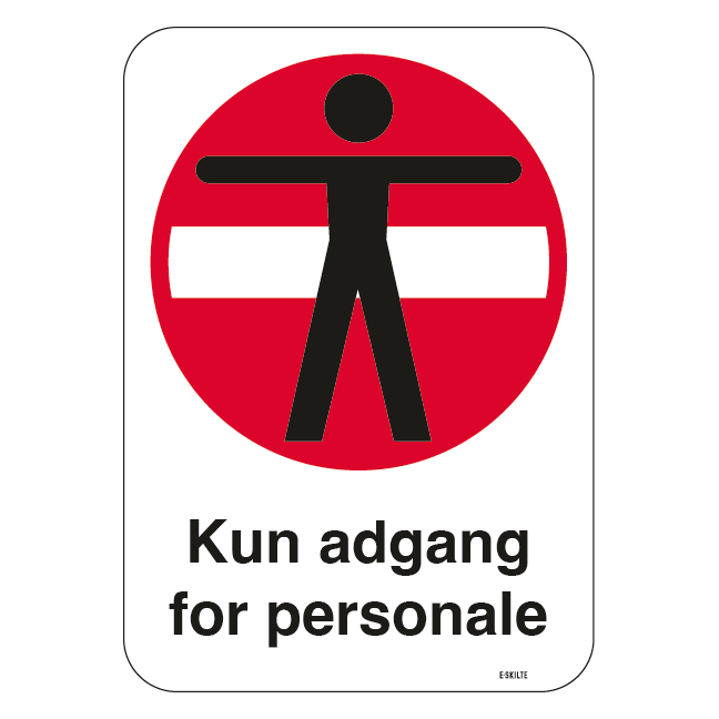 Person Adgang Forbudt Kun Adgang For Personale Skilt E Skilte