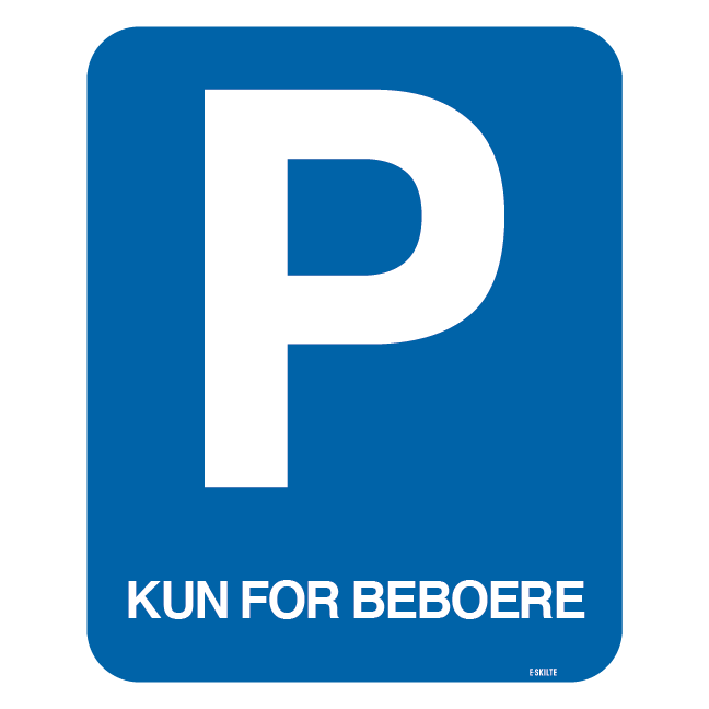 Parkering Kun for Beboere Skilt Køb hos E skilte dk