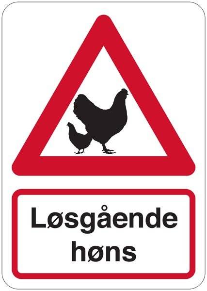 Advarsel Løsgående høns. Advarselsskilt