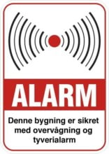 Alarm denne bygning er sikret med overvågning og tyverialarm Skilt
