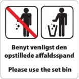 Benyt venligst den opstillede affaldsspand. Piktogram skilt