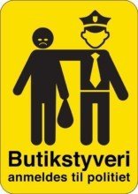 Butikstyveri anmeldes til politiet (gul) skilt
