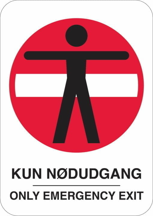 Kun Nødugang Only Emergency Exit skilt