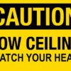 Advarselsskilt - Caution Low Ceiling