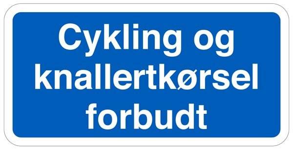 Cykling og knallertkørsel forbudt skilt