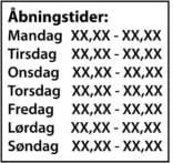 Åbningstider skilt