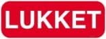 Lukket Rød. Skilt Firkantet.Oplysningsskilt