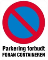 Parkering forbudt foran containeren skilt