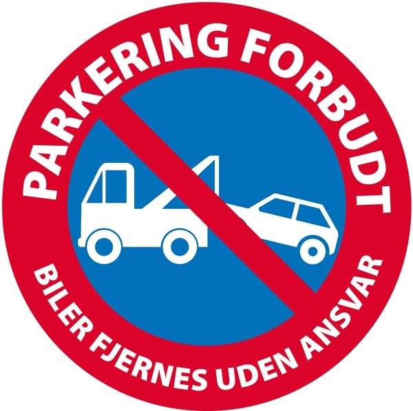 Parkering forbudt Biler fjernes uden ansvar skilt