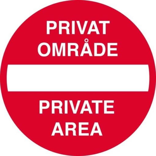 Indkørsel forbudt Privat område Private area Skilt