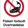 Fiskeri forbudt overtrædelse politianmeldes skilt