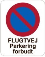 FLUGTVEJ Parkering forbudt. Parkeringsforbudt skilt