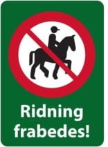Ridning forbudt skilte