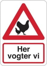 Her vogter vi. Advarselsskilt