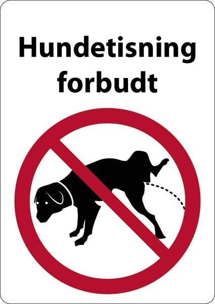 Hundetisning forbudt. Hundeskilt