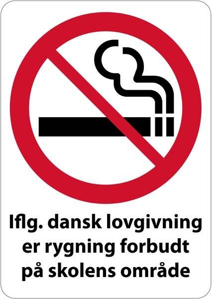 Iflg. dansk lovgivning er rygning forbudt på skolens område. Rygeforbudsskilt