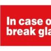 In Case Of Fire Break Glass: Brandskilt