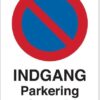 INDGANG parkering forbudt. Parkeringsskilt