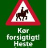 Kør forsigtigt. Heste på vejen skilt