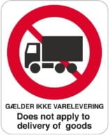 Lastbil forbudt Gælder ikke varelevering Skilt