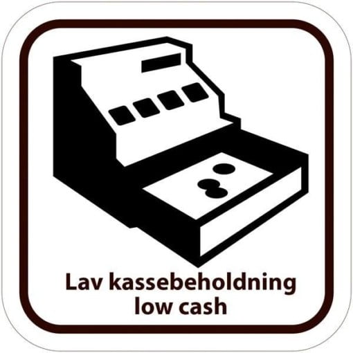 Lav kassebeholdning” og på engelsk ”low cash skilt