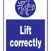 Lift Correctly: Påbudsskilt