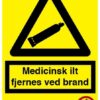 Medicinsk ilt fjernes ved brand+Rygning forbudt. Advarselsskilt