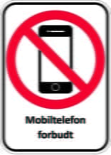 Mobiltelefon forbudt. Forbudsskilt