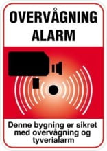 Overvågning  Alarm Denne bygning er sikret med overvågning og tyverialarm rødt Skilt