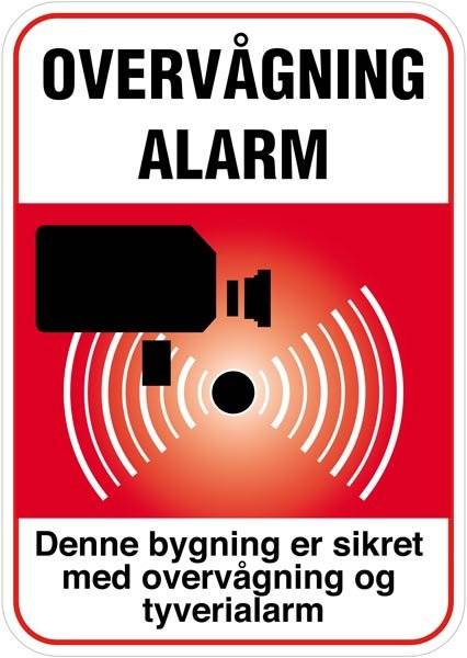 Overvågning  Alarm Denne bygning er sikret med overvågning og tyverialarm rødt Skilt