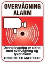 Overvågning Alarm Denne bygning er sikret med overvågning og tyverialarm. Tingene er mærkede. skilt