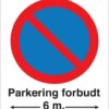 Parkering forbudt 6 m pil. Parkeringsforbudt skilt