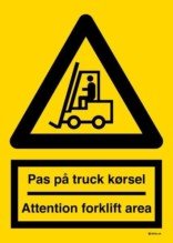 Pas på truck kørsel Attention forklift area. Advarselsskilt
