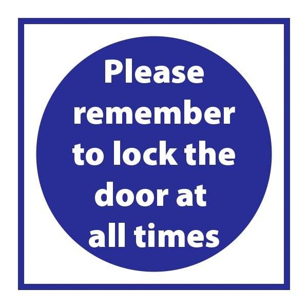 Please remember to lock the door at all times Påbudsskilt
