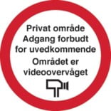 Privat område Adgang forbudt for uvedkommende Området er videoovervåget. skilt