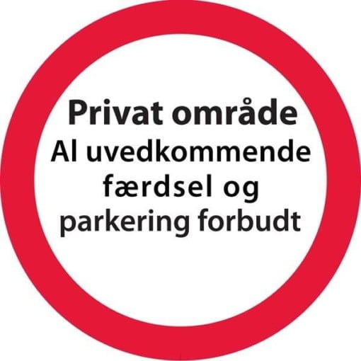 Privat område al uvedkommende færdsel og parkering forbudt.Skilt