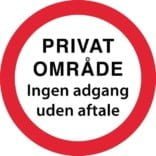 Privat område Ingen adgang uden aftale. Forbudsskilt