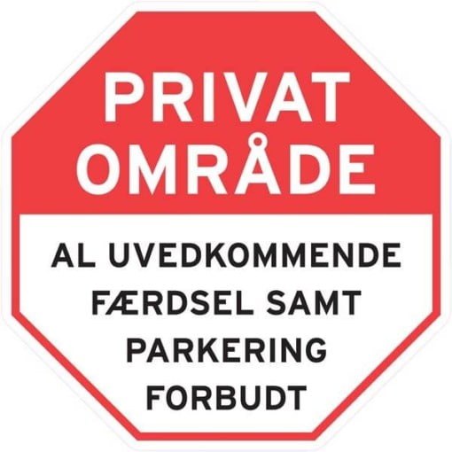 Privat Område al uvedkommende færdsel samt parkering forbudt skilt