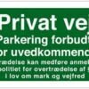 Privat vej parkering forbudt for uvedkommende Skilt