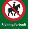 Ridning forbudt uden ridekort skilt