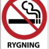 Rygning er ikke tilladt i opgangen Skilt
