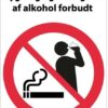 Rygning og indtagelse af alkohol forbudt Skilt