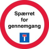 Spærret for gennemgang Blind vej. Forbudt skilt