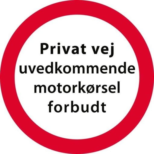 Privat vej uvedkommende motorkørsel forbudt Skilt