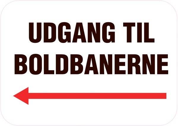 Udgang til boldbanerne skilt Udgang til boldbanerne skilt