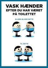 Vask hænder efter du har været på toilettet. Bygningsskilt