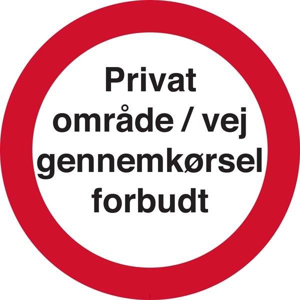 Privat område / vej gennemkørsel forbudt. Forbudsskilt