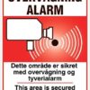 Overvågning Alarm Dette område er sikret med overvågning og tyverialarm+eng. skilt