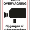 Opgangen er videoovervåget skilt