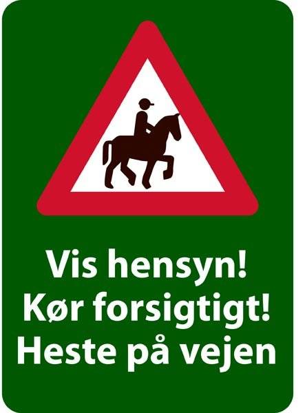 Vis hensyn! Kør forsigtigt. Heste på vejen skilt